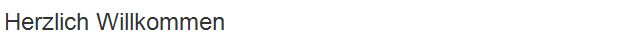 Herzlich Willkommen